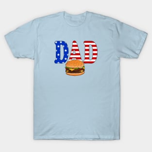 All American DAD Cheeseburger T T-Shirt